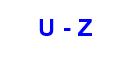 U - Z