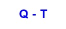 Q -T